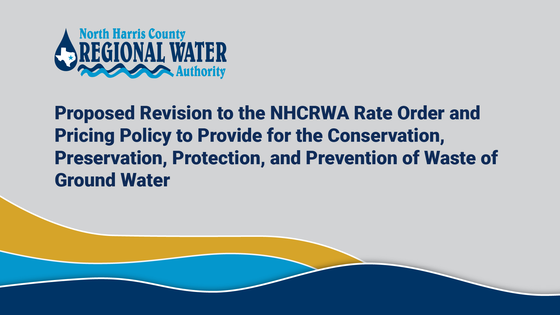 Proposed Revision to the NHCRWA Rate Order and Pricing Policy 